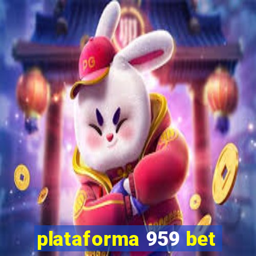 plataforma 959 bet